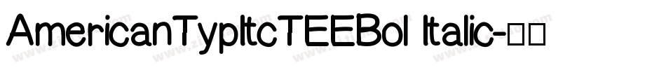 AmericanTypItcTEEBol Italic字体转换